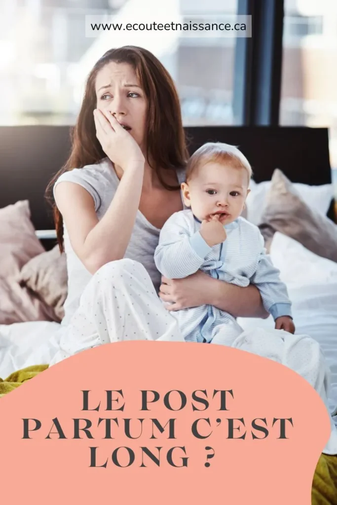 Le post partum c'est long ?