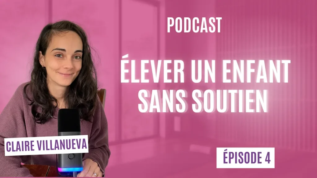 ÉLEVER UN ENFANT SANS FAMILLE : Comment créer son Village de Maman ?