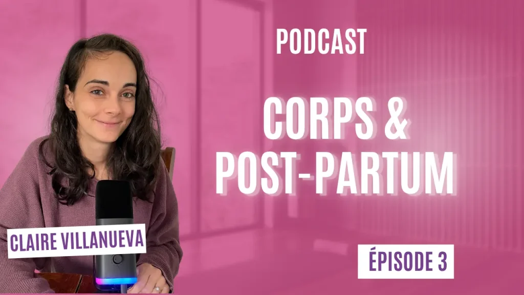 POST-PARTUM & CORPS : Accepter le Poids et les Vergetures